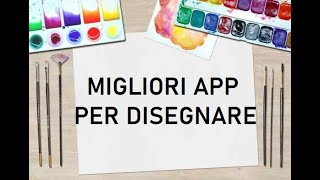 MIGLIORI APP PER DISEGNARE Gratuite e Professionali [upl. by Enidan608]