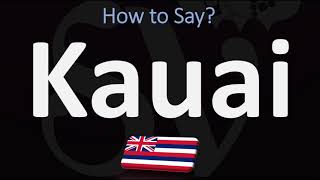 How to Pronounce Kauai CORRECTLY [upl. by Eladnwahs26]