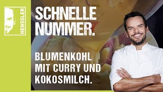 Schnelles BlumenkohlRezept mit Curry und Kokosmilch von Steffen Henssler [upl. by Lleihsad]