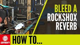 How To Bleed A RockShox Reverb Dropper Seatpost [upl. by Brainard910]