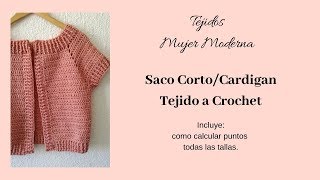 CARDIGAN  Saco Corto Tejido a Crochet  Como calcular puntos para todas las tallas [upl. by Ethbinium]