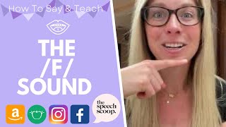 HOW TO SAY AND TEACH THE quotFquot SPEECH SOUND At Home Speech Therapy with HAND CUES The Speech Scoop [upl. by Hendrix]