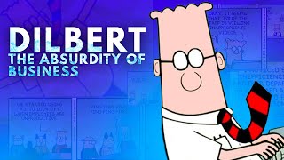 Dilbert The Absurdity of Business  Video Essay [upl. by Esmond]