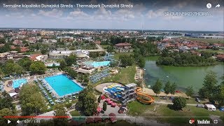 Termálne kúpalisko Dunajská Streda  Thermalpark Kemping [upl. by Akiemaj]