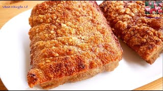 Bí quyết Quay Thịt Heo Quay Da giòn như Bánh Tráng Thịt không bị khô Crispy pork belly Vanh Khuyen [upl. by Siana]