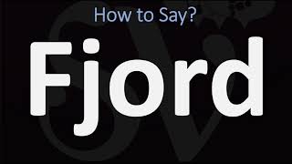 How to Pronounce Fjord CORRECTLY [upl. by Manwell876]