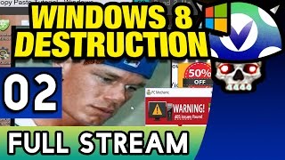 Vinesauce Joel  Windows 8 Destruction  FULL STREAM   Part 2 [upl. by Chaffinch]