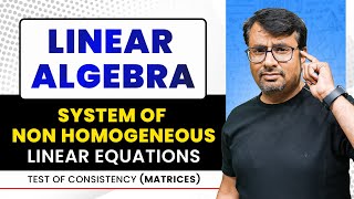 System Of Linear Equations  Non Homogeneous Equation  Matrices [upl. by Notgnimer]