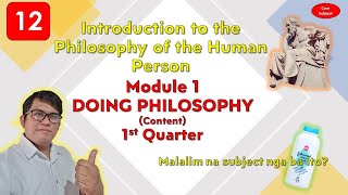 Introduction to the Philosophy of the Human Person Module 1Doing Philosophy Content1st Quarter [upl. by Cusack]