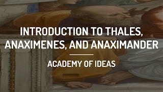 Introduction to Thales Anaximenes and Anaximander [upl. by Jez]