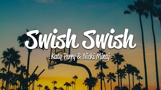 Katy Perry  Swish Swish Lyrics ft Nicki Minaj [upl. by Amorita]