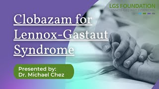 Clobazam for LennoxGastaut Syndrome LGS [upl. by Adnerak943]