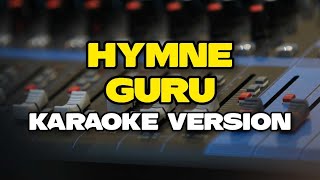 HYMNE GURU  Karaoke Version [upl. by Jacobina]