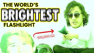 I Bought the Worlds Brightest Flashlight [upl. by Munsey]