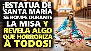 ¡Estatua De Santa María Se Rompe Durante La Misa Y Revela Algo Que Horroriza A Todos [upl. by Sirama]