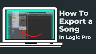 How To Export A Song In Logic Pro [upl. by Preciosa]