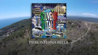 Piemontesina bella  Souvenir dItalie [upl. by Gildas]