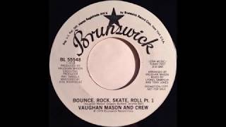 Vaughan Mason and Crew  Bounce Rock Skate Roll extended mix 1980 [upl. by Masuh]