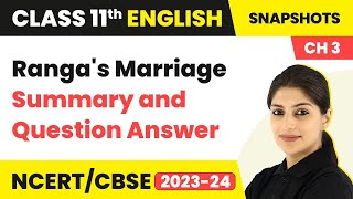 Rangas Marriage Class 11  English Snapshots Chapter 3 Explanation Summary and Question Answer [upl. by Short]