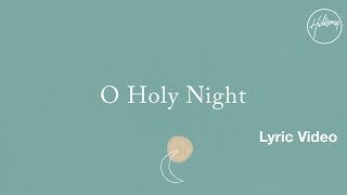 O Holy Night Lyric Video  Hillsong Worship [upl. by Eiluj]