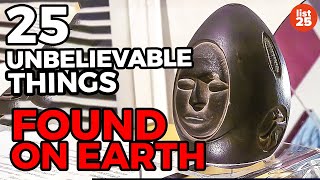 25 UNBELIEVABLE Things Found On Earth We Cant Explain [upl. by Nimar]