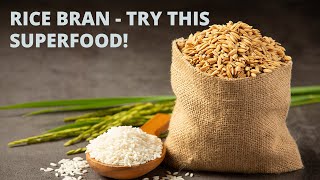 The Power of Adding Rice Bran to Your Daily Diet [upl. by Bambi]