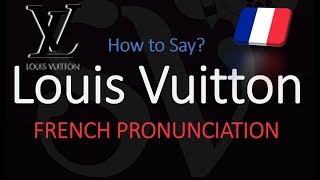 How to Pronounce Louis Vuitton CORRECTLY [upl. by Mcdougall]