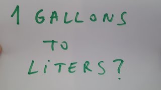 1 gallons to liter [upl. by Ilyssa719]