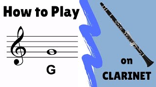 How to Play quotGquot on Clarinet [upl. by Grantham]