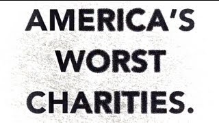 Americas Worst Charities [upl. by Coombs]