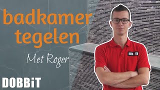 Badkamermuur tegelen met Roger [upl. by Briscoe]