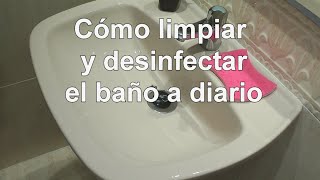 Cómo limpiar y desinfectar el baño a diario [upl. by Dennis]