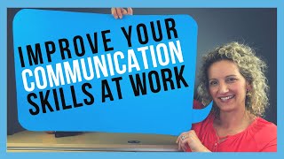 How to Improve Communication Skills at Work FOR WORKPLACE SUCCESS [upl. by Caruso]