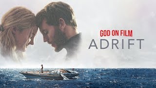 God On Film Adrift  Kevin Butcher  June 24 2018 [upl. by Zsamot]