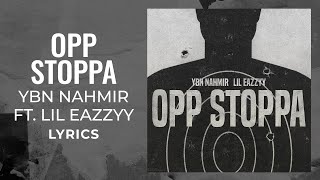 YBN Nahmir Lil Eazzyy  Opp Stoppa LYRICS [upl. by Bromley]