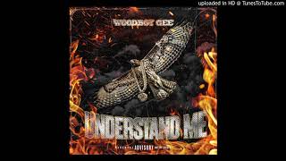 Woodboy Gee Understand Me [upl. by Yodlem]