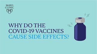 Mayo Clinic Insights Why do the COVID19 vaccines cause side effects [upl. by Luamaj75]