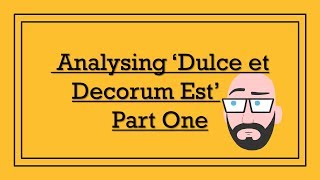 Analysing Wilfred Owens Dulce et Decorum Est Part One  DystopiaJunkie Analysis [upl. by Oruam]