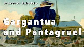 Gargantua and Pantagruel Audiobook 1 by François Rabelais [upl. by Careaga]