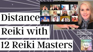 Distance Reiki for YOU with 12 Reiki Masters [upl. by Attehcnoc]