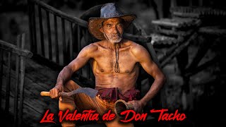 LA VALENTÍA DE DON TACHO  Cuentos y Leyendas de Honduras [upl. by Lenwood]