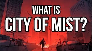 What is City of Mist [upl. by Anivlek644]