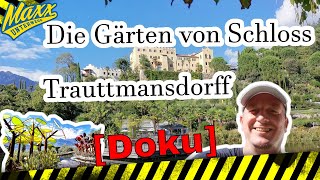 Doku Die Gärten von Schloss Trauttmansdorff  Südtirol  2020 [upl. by Riatsila]