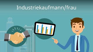 Industriekaufmann  Ausbildung Aufgaben Gehalt [upl. by Ahsino458]