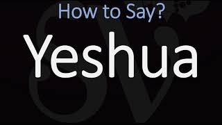 How to Pronounce Yeshua CORRECTLY [upl. by Harty546]