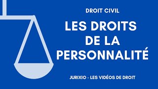 Les droits de la personnalité [upl. by Molini]