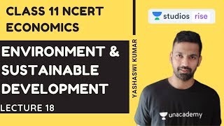 L18 Environment amp Sustainable Development Chapter  9  Class 11 NCERT Economics  UPSC [upl. by Mairam]