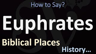 How to Pronounce Euphrates CORRECTLY [upl. by Tollman]