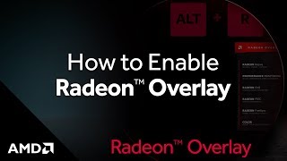 Radeon™ Overlay How to Enable [upl. by Akenihs]