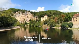 Le Périgord des gourmets  Échappées belles [upl. by Ganley537]